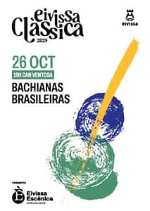 "Bachianas Brasileiras", en Eivissa Clàssica